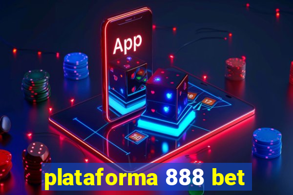 plataforma 888 bet